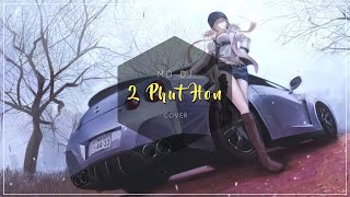 Md Dj - 2 Phút Hơn (Cover)