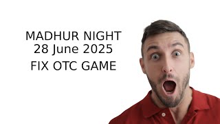 28 June 2025 madhur Night open guessing, madhur night jodi, madhur night panel
