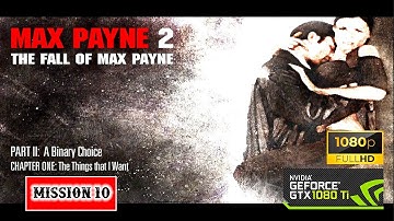 MAX PAYNE 2 - CHAPTER ONE: THE THINGS THAT I WANT - Dead on Arrival Walkthrough [GTX1080TI]