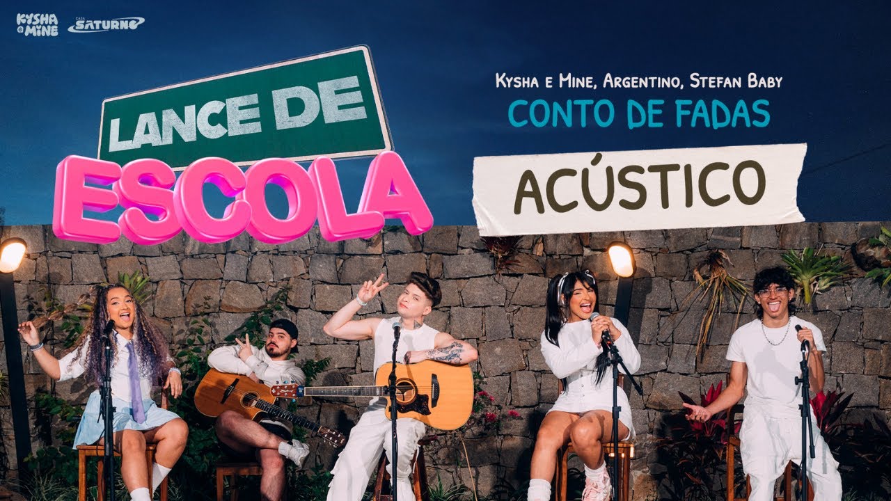 在 YouTube 上观看 [LANCE DE ESCOLA - ACÚSTICO #5] Conto de Fadas - Kysha e Mine, Stefan Baby, Argentino