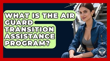What Is The Air Guard Transition Assistance Program? - Air Guard Commanders