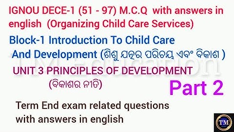 IGNOU DECE 1 MCQ with answers in english#block 1#unit 3#part 2#51-97#principles of development#