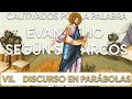 VII. DISCURSO EN PARÁBOLAS | Evangelio según san Marcos