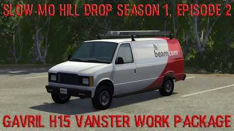 Slo-Mo Hill Drop S1E2 - Gavril H15 Vanster Work Package