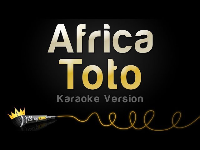 Toto - Africa (Karaoke Version) class=