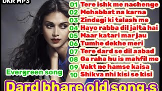 Dard bhare old song,s💕evergreen song 💕sadabahar gane💕tere ishak me nachenge💕by.DKR MP3