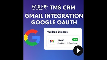 Gmail OAuth Integration in Eagle Car Shipper TMS CRM