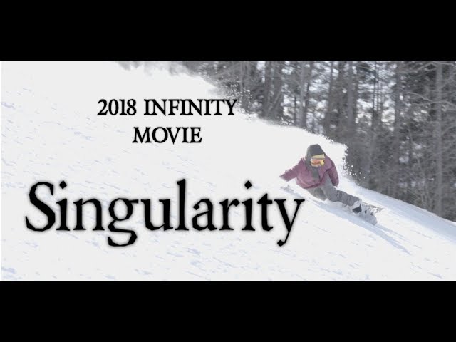 2018 INFINITY MOVIE【singularity】予告編　公開。SNOWBOARD FREE RIDING スノーボード カービング フリーライディング　カービングターン　Carving