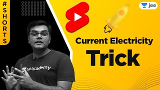 JEE: Current Electricity Trick | Unacademy JEE | IIT JEE Physics | Jayant Nagda #shorts