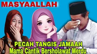 MASYAALLAH‼️ PECAH TANGIS JAMAAH, MAMA CANTIK BERSUARA MERDU || KH ANWAR ZAHID TERBARU 2025