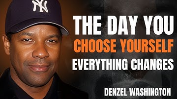 This is What Happens When You FINALLY Choose Yourself Above All Else || DENZEL WASHINGTON MOTIVATION