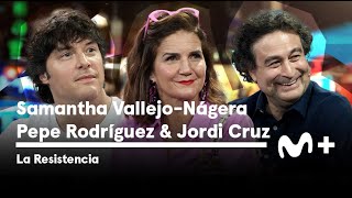 LA RESISTENCIA - Entrevista a Pepe Rodríguez, Samantha Vallejo-Nájera y Jordi Cruz |  03.04.2024