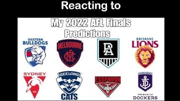 Reacting To My 2022 AFL Finals Predictions