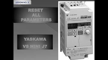 YASKAWA VFD DEFAULT SETTING || RESET ALL PARAMETER IN YASKAWA VS MINI J7 || PARAMETER SETTING VFD