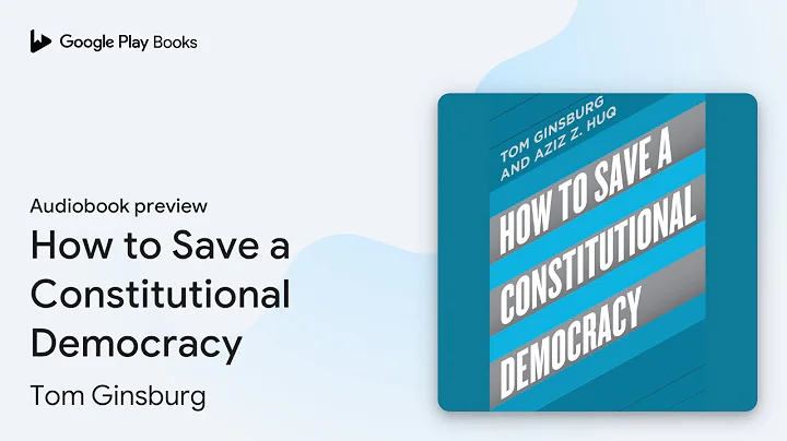 How to Save a Constitutional Democracy by Tom Ginsburg · Audiobook preview