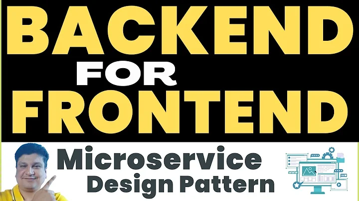 Backend For Frontend Design Pattern For Microservices With Examples