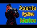 Marioo Asante Lyrics