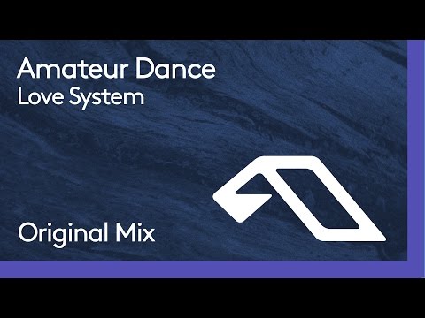 Watch Amateur Dance - Love System on YouTube