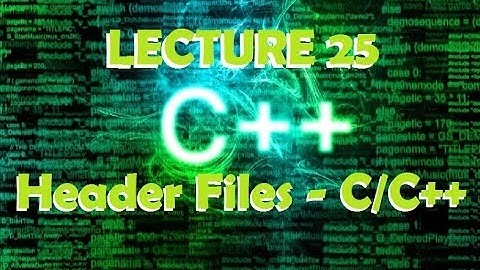 Header Files - C_C++ Video Lecture 25