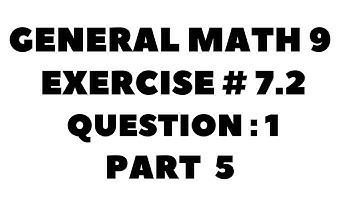 9th Class General Math, Chapter 7, Exercise 7.2 Question 1 Part 5 Complete