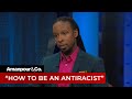 Ibram X. Kendi on “How to Be an Antiracist” | Amanpour and Company