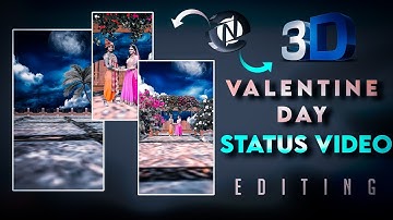 valentine day 3D video editing Like Node video 2022 | 3d status | 3d valentine day video editing