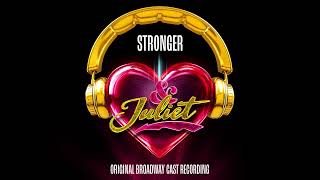 "Stronger" – & Juliet Original Broadway Cast Recording