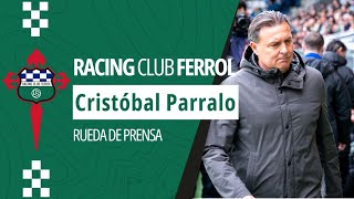 SALA DE PRENSA | Cristóbal Parralo entrenador del Racing Club Ferrol en la previa del partido.