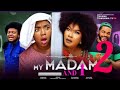 MY MADAM AND I PART 2_EKENE UMENWA, MALEEK MILTON, ALEX IFEANYI,2024 LATEST NIGERIAN NOLLYWOOD MOVIE