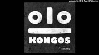 Kongos - Come with me now