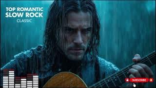 Top Romantic Slow Rock Collection 🎸 Memories & Heartfelt Love Songs ❤️