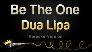 Dua Lipa - Be The One (Karaoke Version) Resimi