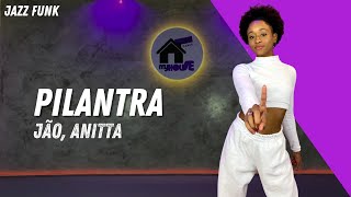 Jão, Anitta - Pilantra | Coreografia PRO DANCE: Aulas de Dança Online