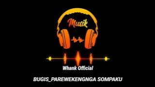 Bugis elekton // PAREWEKENGNGA SOMPAKU