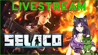 SELACO Livestream | Early Access Review Build