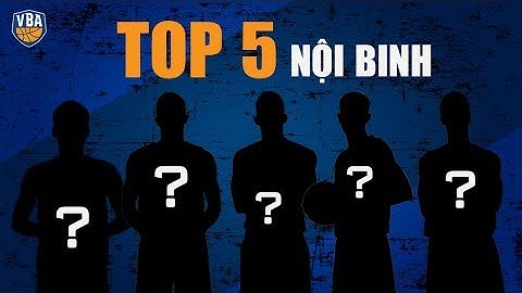 VBA 2017 || Dự Đoán Những Gương Mặt Nội Binh Sáng Giá Nhất VBA 2017 🏀