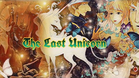 THE LAST UNICORN / LORD OF THE RINGS FAN EDIT TRAILER
