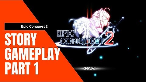 Epic Conquest 2 [story gameplay] part I. Epic conquest 2 android