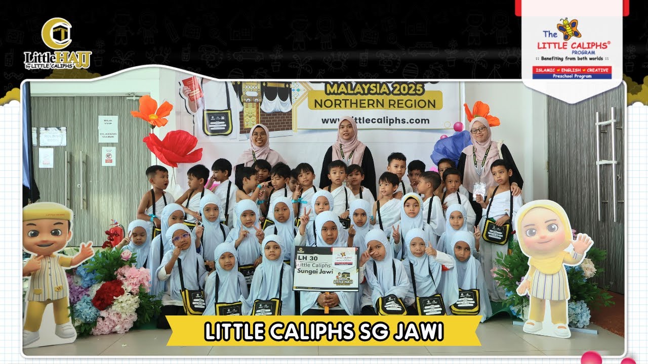 Little Caliphs Sg Jawi | Little Hajj 2025 Northern Region, Perda Convention Center