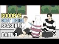 GOODBYE DHOT DESIGN PART 3 ( SEASON 2 )  - Animasi Sekolah