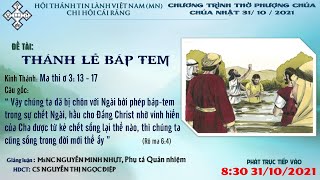 HTTL CÁI RĂNG - Chương Trình Thờ Phượng Chúa - 31/10/2021