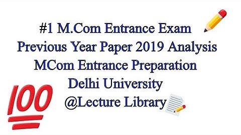 #1 MCom Entrance Exam Previous Year Paper 2019 Analysis