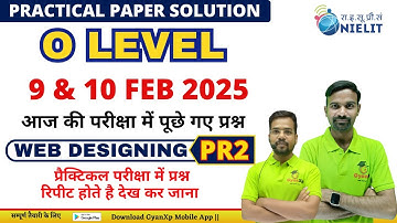 9 & 10 FEB 2025|| Practical Solution  || Web Designing M2-R5.1 || O Level  || GyanXp