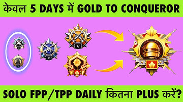 🇮🇳SOLO FPP/TPP : GOLD TO CONQUEROR ONLY IN 5 DAYS BEST TIPS AND TRICKS. HOW MANY POINTS FOR DAILY..?