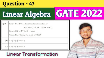 GATE 2022 | Linear Transformation 🔥 ( Linear Algebra 💯 ) || Maths With Smart Tips ||