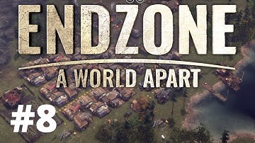 Endzone A World Apart - Ep. 8 - Survival City Building Gameplay