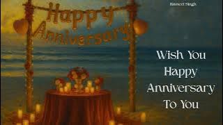 Happy Anniversary Song | Romantic Wedding Anniversary Song | Ravneet Singh