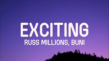 Russ Millions x Buni - Exciting (Lyrics)