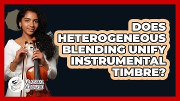 Does Heterogeneous Blending Unify Instrumental Timbre?