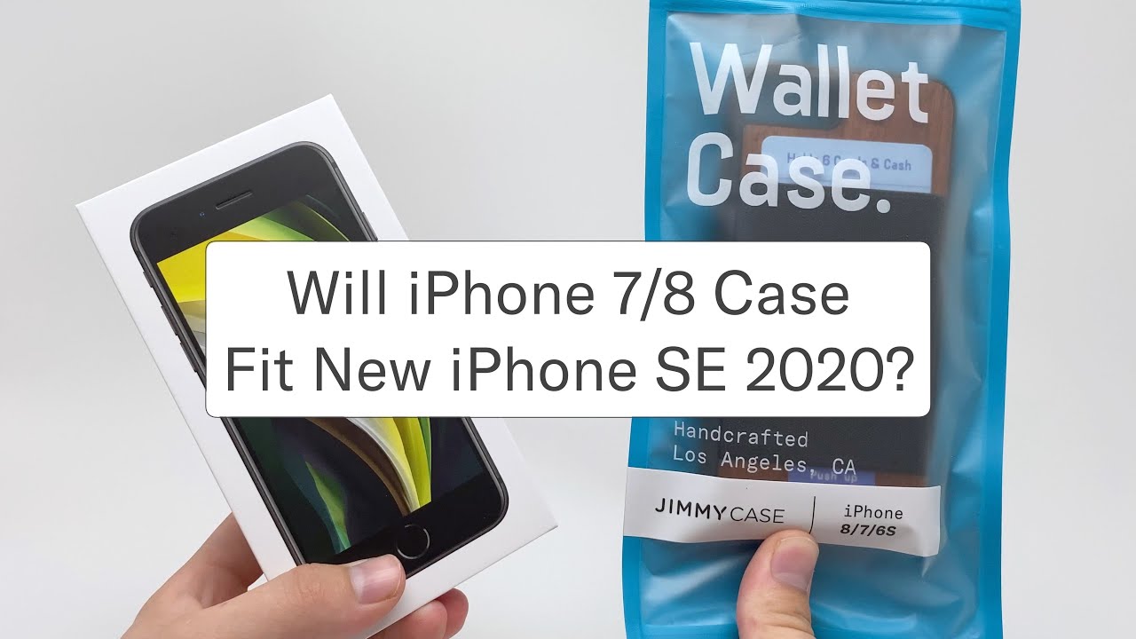 Will My Iphone 7 8 Case Fit New Iphone Se Se2 Jimmycase